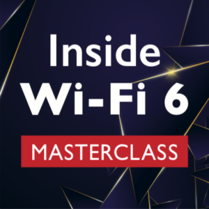 Wi-Fi 6 Masterclass