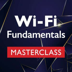Wi-Fi Fundamentals Masterclass