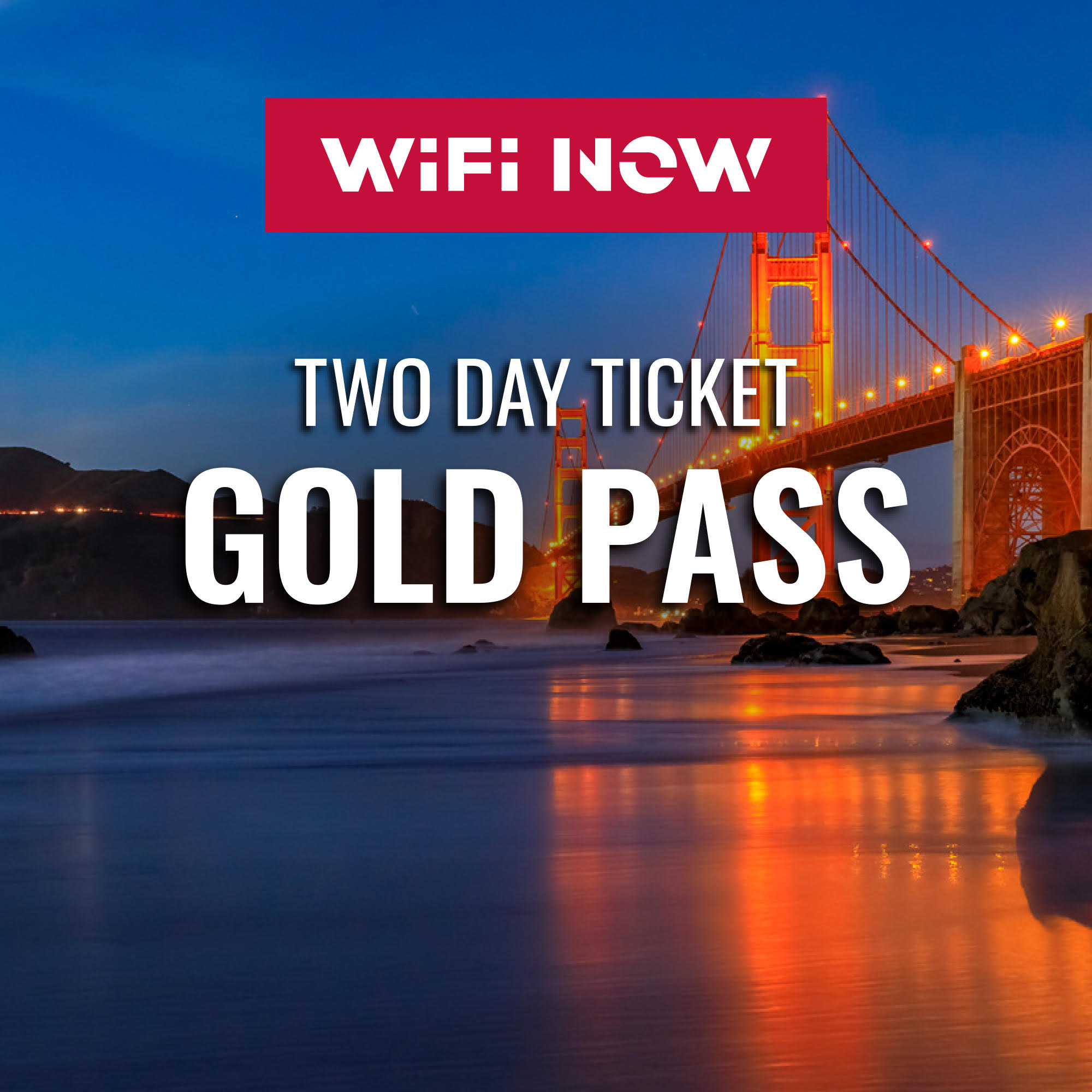 Gold Pass - Early Bird - Wi-Fi NOW Global