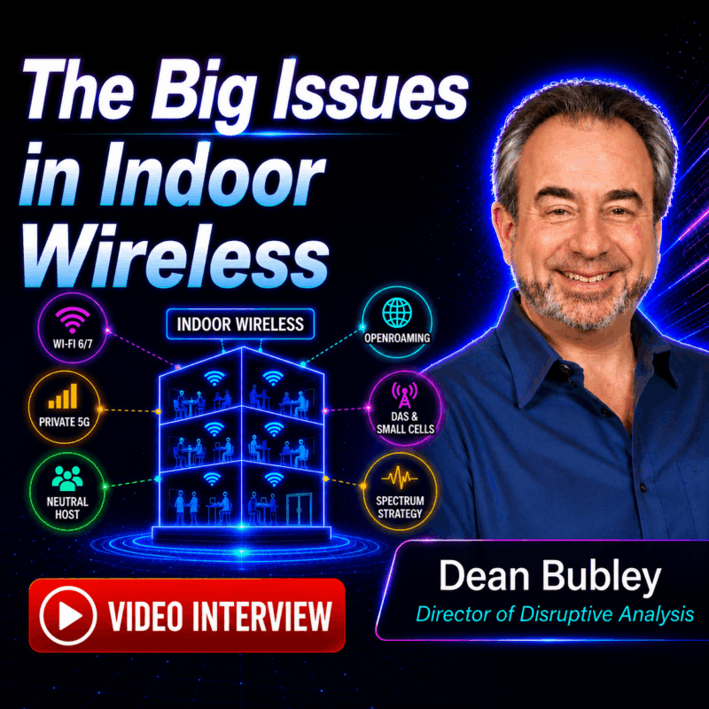 TECH Big trends and the road ahead for indoor wireless - with Dean Bubley